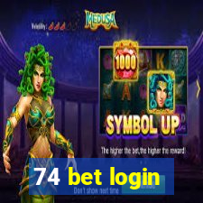 74 bet login